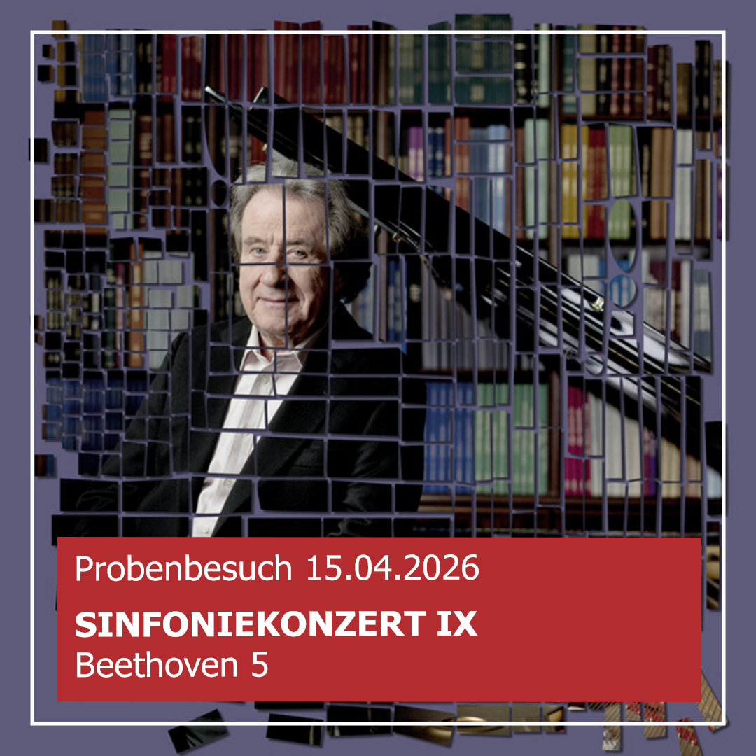 Probenbesuch 9. Sinfoniekonzert Probenbesuch 9. Sinfoniekonzert